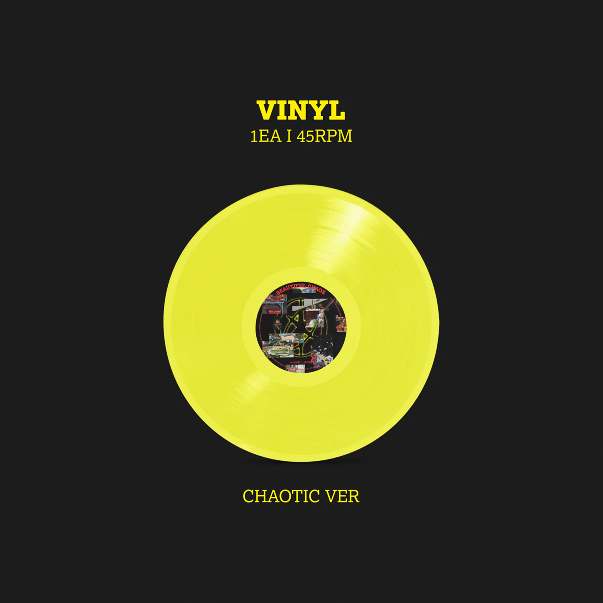 BEAUTIFUL CHAOS - Official Store Exclusive Vinyl Disc
